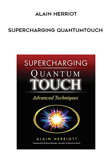 Alain Herriot-SuperCharging QuantumTouch