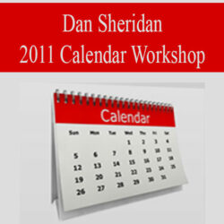 Dan Sheridan 2011 Calendar Workshop