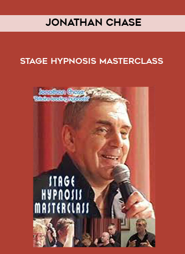 Jonathan Chase – Stage Hypnosis Masterclass