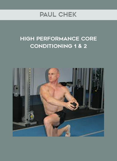 Paul Chek - High Performance Core Conditioning 1 & 2