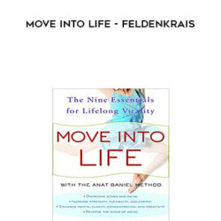 Anat Banlel – Move Into Life – Feldenkrais