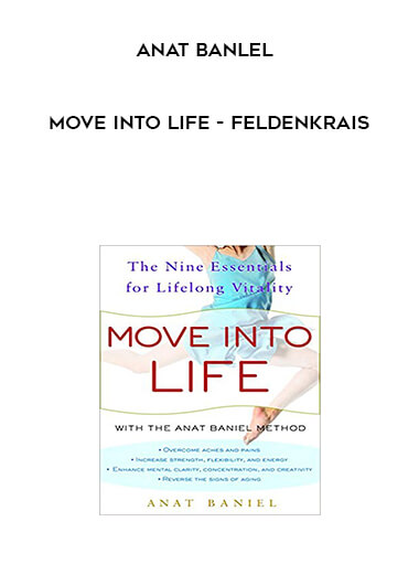 285-Anat-Banlel-Move-Into-Life-Feldenkraisc9b465de2be7e30b Anat Banlel – Move Into Life – Feldenkrais