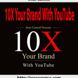 sean-cannell-10x-your-brand-with-youtube