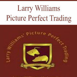 Larry Williams – Picture Perfect Trading