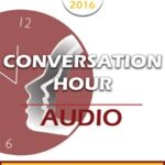 BT16 Conversation Hour 12 – Stephen Lankton, MSW, DAHB