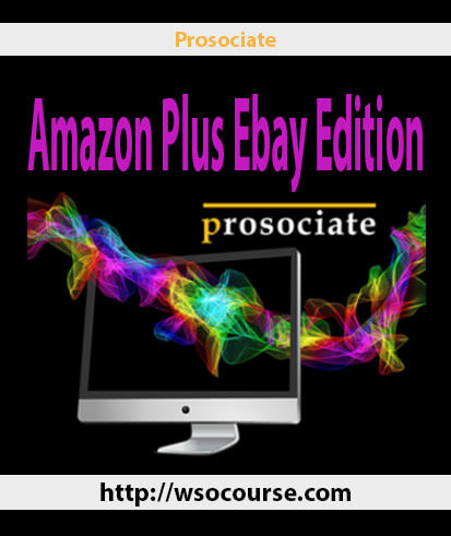 prosociate-amazon-plus-ebay-edition