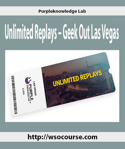 purpleknowledge-lab-unlimited-replays-geek-out-las-vegas