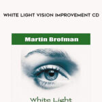 300-Martin-Brofman-White-Light-Vision-Improvement-CD
