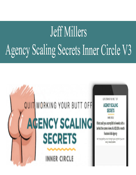 3065-jeff-millers-agency-scaling-secrets-inner-circle-v3.jpg Jeff Millers – Agency Scaling Secrets Inner Circle V3