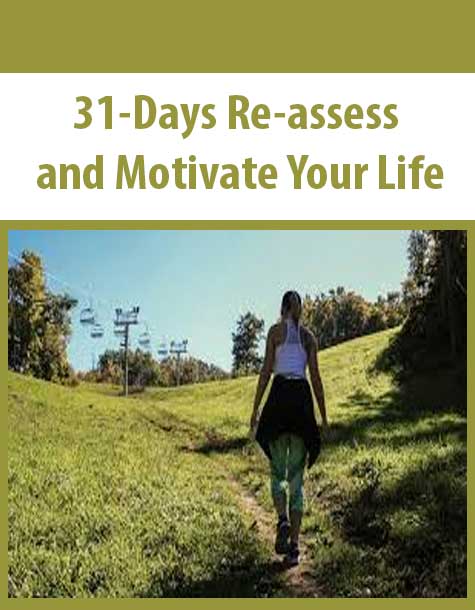 31-Days-Re-assess-and-Motivate-Your-Life 31-Days Re-assess and Motivate Your Life