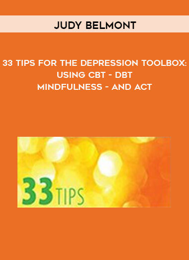 Judy Belmont – 33 Tips for the Depression Toolbox