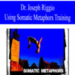 3212-dr-joseph-riggio-using-somatic-metaphors-training.jpg