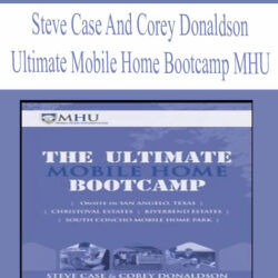 Steve Case and Corey Donaldson - Ultimate Mobile Home Bootcamp MHU