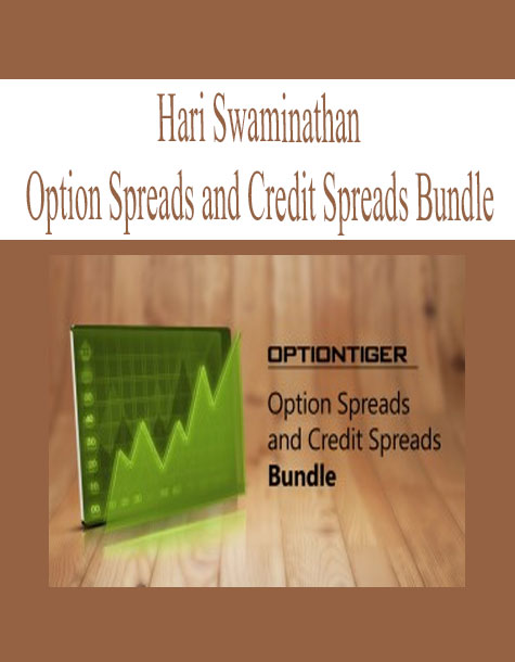 Hari Swaminathan – Option Spreads and Credit Spreads Bundle