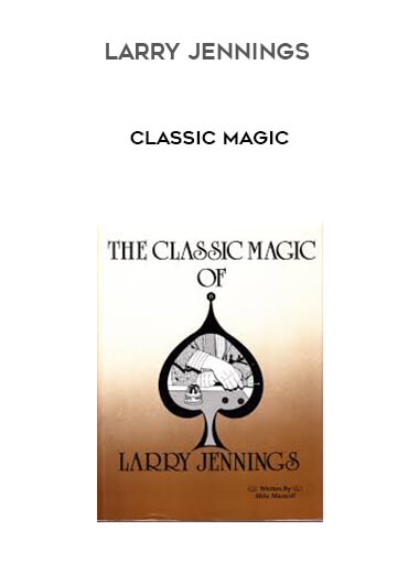 Larry Jennings - Classic Magic