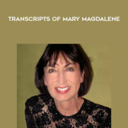 Judy Satori – Transcripts of Mary Magdalene