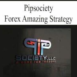 PIPSOCIETY – FOREX AMAZING STRATEGY