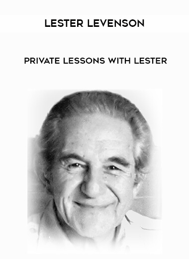 Private Lessons with Lester Levenson