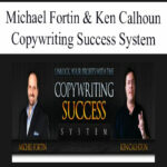 3964-michael-fortin-ken-calhoun-copywriting-success-system.jpg