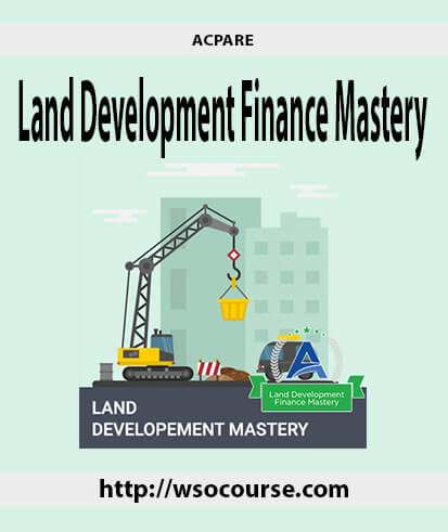 acpare-land-development-finance-mastery