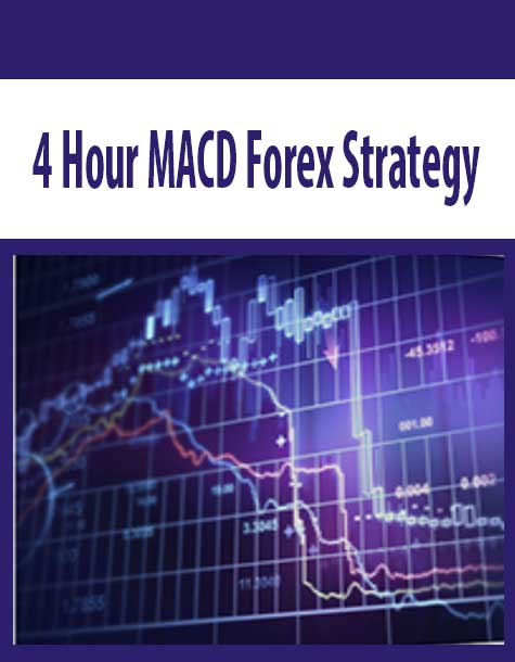 4-Hour-MACD-Forex-Strategy 4 Hour MACD Forex Strategy