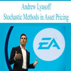 Stochastic Methods in Asset Pricing
