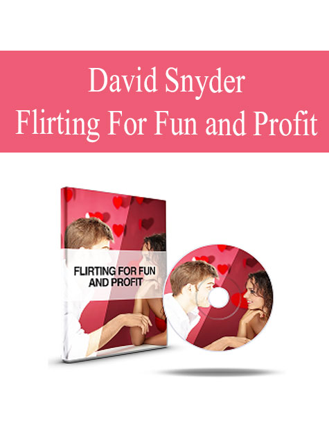 David Snyder – Flirting For Fun and Profit