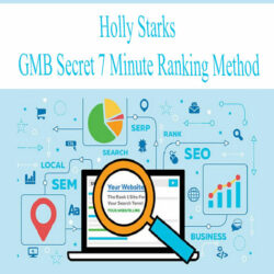 Holly Starks – GMB Secret 7 Minute Ranking Method