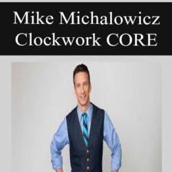 Mike Michalowicz – Clockwork CORE