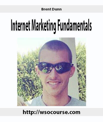 brent-dunn-internet-marketing-fundamentals