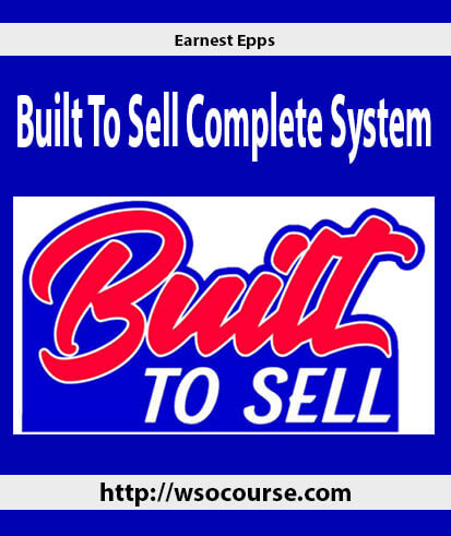 earnest-epps-built-to-sell-complete-system