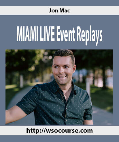 jon-mac-miami-live-event-replays