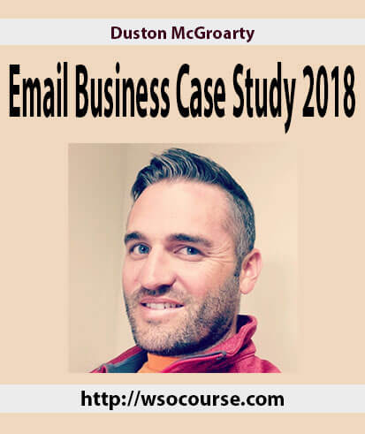 duston-mcgroarty-email-business-case-study-2018