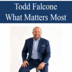 674-todd-falcone-what-matters-most.jpg