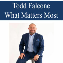 Todd Falcone - What Matters Most