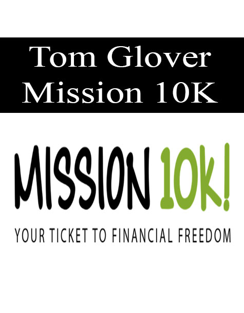 Tom Glover - Mission 10K