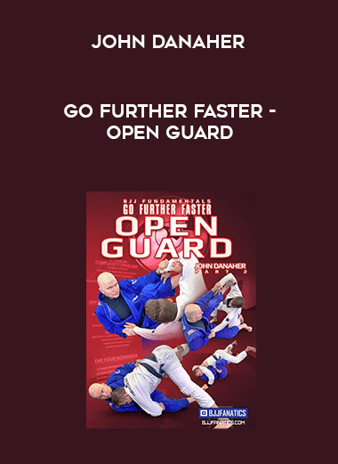 John Danaher - Go Further Faster - Open Guard (720p)