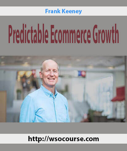 frank-keeney-predictable-ecommerce-growth