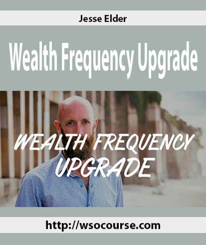 jesse-elder-wealth-frequency-upgrade