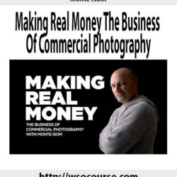 monte-isom-making-real-money-the-business-of-commercial-photography