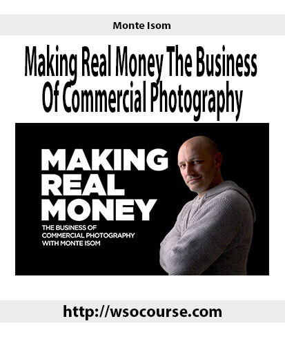 monte-isom-making-real-money-the-business-of-commercial-photography