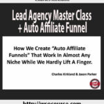 charles-kirkland-lead-agency-master-class-auto-affiliate-funnel