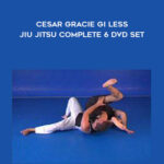 Cesar-Gracie-Gi-Less-Jiu-Jitsu-Complete-6-DVD-Set.jpg