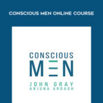 John-Gray-Arjuna-Ardagh-Conscious-Men-Online-Course.jpg