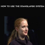 Peter-Oyston-How-to-Use-the-Stanislavski-System.jpg