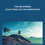 The-De-Stress-Plan-YOGA-Tai-Chi-Mediation.jpg