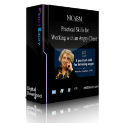 NICABM - Practical Skills for Working with an Angry Client
