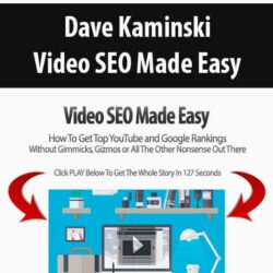 Dave Kaminski – Video SEO Made Easy