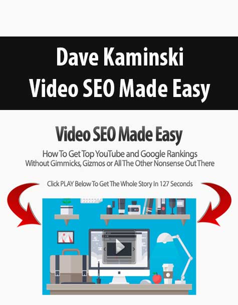 Dave Kaminski – Video SEO Made Easy