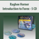 Raghee Horner – Introduction to Forex – 5 CD
